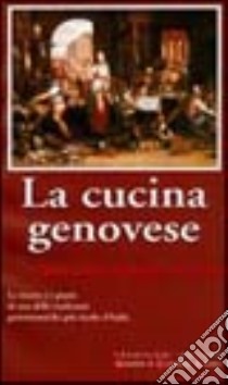 La cucina genovese libro di Molinari Pradelli Alessandro