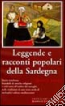 Leggende e racconti popolari della Sardegna libro di Turchi Dolores