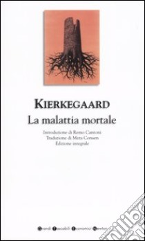 La malattia mortale libro di Kierkegaard Sören