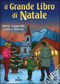 Il Grande libro di Natale libro