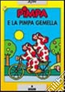 Pimpa e la Pimpa gemella. Con videocassetta: Pimpa in giro per il mondo libro di Altan Tullio F.