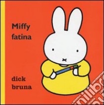 Miffy fatina libro di Bruna Dick