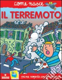 Il terremoto. Con adesivi. Ediz. illustrata libro di Tozzi Mario; Traini Agostino