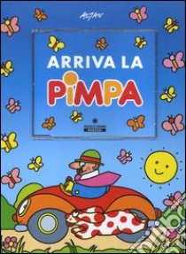 Arriva la Pimpa. Con CD-ROM libro di Altan Tullio F.