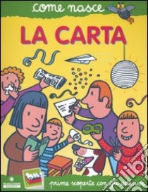 La carta. Con adesivi libro di Bonci Cinzia; Traini Agostino