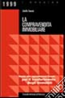 La compravendita immobiliare libro di Tencati Adolfo