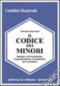 Il codice dei minori libro di Musacchio Vincenzo