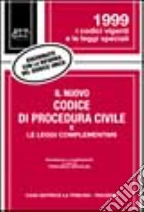 Il nuovo Codice di procedura civile e le leggi complementari libro di Bartolini Francesco