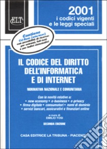 Il Codice del diritto dell'informatica e di Internet. Normativa nazionale e comunitaria. Con CD-ROM libro