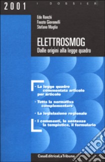 Elettrosmog. Dalle origini alla Legge quadro libro di Ronchi Edo - Giovanelli Fausto - Maglia Stefano