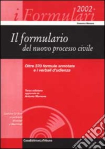 Il formulario del nuovo processo civile. Con CD-ROM libro di Mamone Domenico