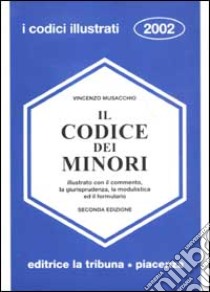 Il codice dei minori libro di Musacchio Vincenzo