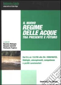 Il nuovo regime delle acque tra presente e futuro libro