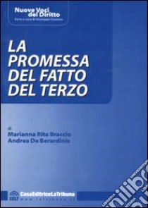 La promessa del fatto del terzo libro di Braccio Marianna R. - De Berardinis Andrea