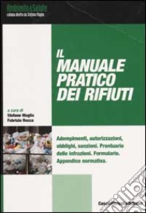 Il manuale pratico dei rifiuti libro