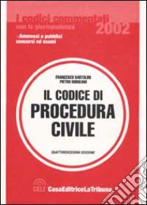 Il codice di procedura civile commentato con la giurisprudenza libro