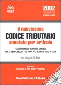 Il nuovissimo codice tributario annotato per articolo. Con CD-ROM libro