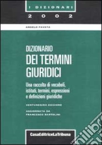 Dizionario dei termini giuridici libro di Favata Angelo