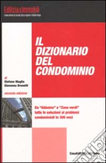 Il dizionario del condominio libro di Maglia Stefano - Brunetti Giovanna