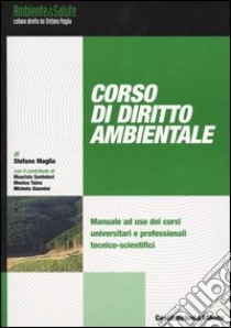 Corso di diritto ambientale libro di Maglia Stefano