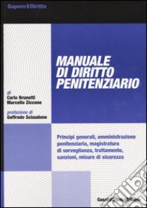 Manuale di diritto penitenziario libro di Brunetti Carlo; Ziccone Marcello