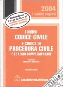 I nuovi codice civile e codice di procedura civile e le leggi complementari libro