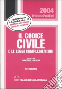 Il codice civile e le leggi complementari libro