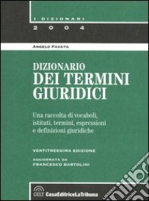 Dizionario dei termini giuridici libro di Favata Angelo