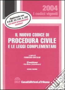 Il nuovo codice di procedura civile e le leggi complementari. Con CD-ROM libro