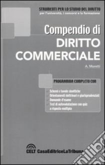 Compendio di diritto commerciale libro di Moretti Alessandro