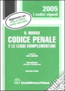 Il nuovo codice penale e le leggi complementari. Con CD-ROM libro