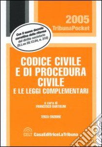 Codice civile e di procedura civile e le leggi complementari libro