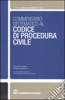 Commentario sistematico al codice di procedura civile libro di Carleo Giovanni - Buttafoco Arduino