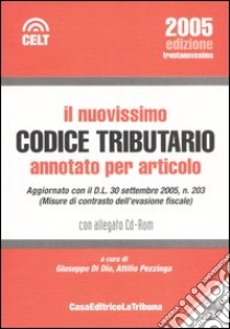 Il nuovissimo codice tributario annotato per articolo. Con CD-ROM libro