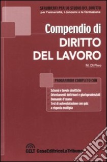 Compendio di diritto del lavoro libro di Di Pirro Massimiliano