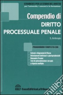 Compendio di diritto processuale penale libro di Ambrogio Stefano