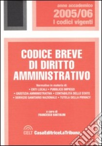 Codice breve di diritto amministrativo libro