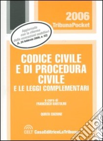 Codice civile e di procedura civile e le leggi complementari libro