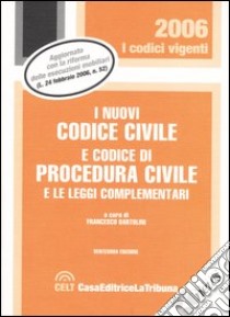 I nuovi codice civile e codice di procedura civile e le leggi complementari libro