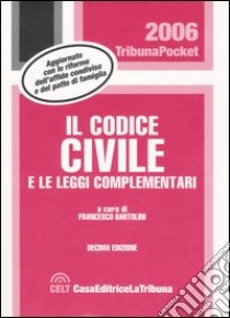 Il codice civile e le leggi complementari libro