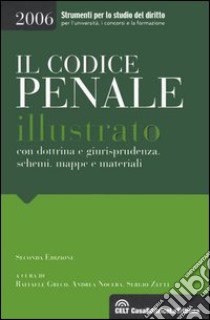 Il codice penale illustrato con dottrina e giurisprudenza, schemi, mappe e materiali libro