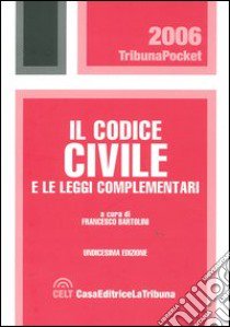 Il codice civile e le leggi complementari libro