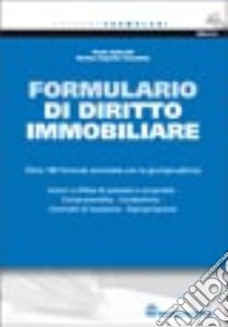 Formulario di diritto immobiliare. Con CD-ROM libro di Saltarelli Flavio - Esposito Amendola Barbara