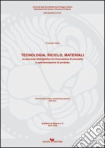 Tecnologia, riciclo, materiali libro di Giglio Francesca