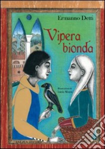 Vipera bionda libro di Detti Ermanno