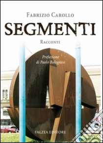 Segmenti libro di Carollo Fabrizio