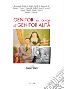 Genitori in cerca di genitorialità libro di Romeo P. (cur.)