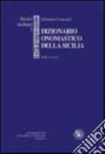 Dizionario onomastico della Sicilia libro di Caracausi Girolamo