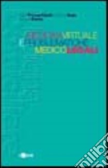 Medicina virtuale e problematiche medico-legali libro di Procaccianti Paolo; Argo Antonina; Zerbo Stefania