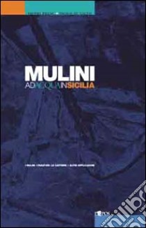 Mulini ad acqua in Sicilia libro di Bresc Henri; Di Salvo Paolo